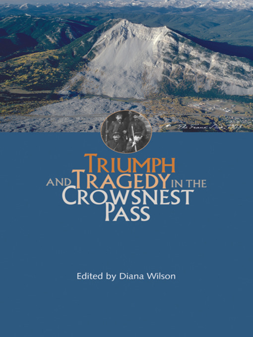 Title details for Triumph and Tragedy in the Crowsnest Pass by Diana Wilson - Available